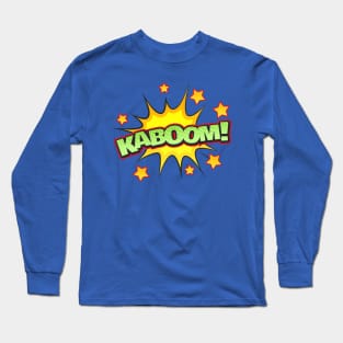 KABOOM! Long Sleeve T-Shirt